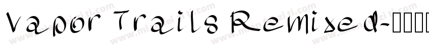 Vapor Trails Remixed字体转换